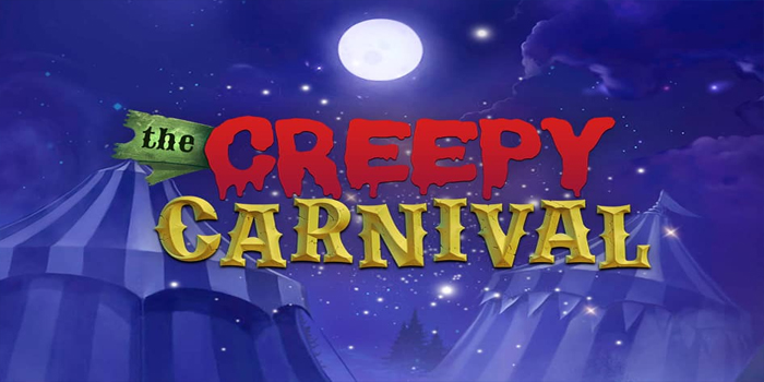 Tips Anti Rungkat Saat Main Slot The Creepy Carnival