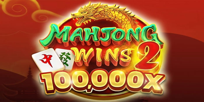 Cara Bermain Slot Mahjong Wins 2 Tanpa Ribet Bagi Pemula