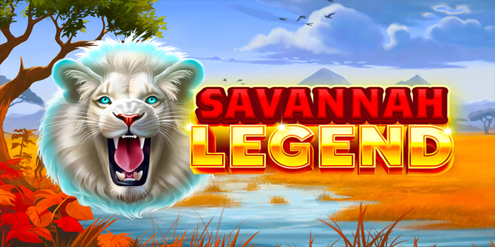 Bocoran Pola Slot Savannah Legend Terbaru Hari Ini