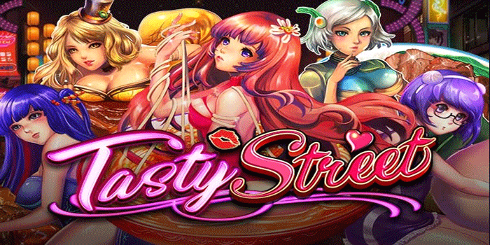 Strategi Rahasia Slot Tasty Street Agar Jackpot Mudah Didapat