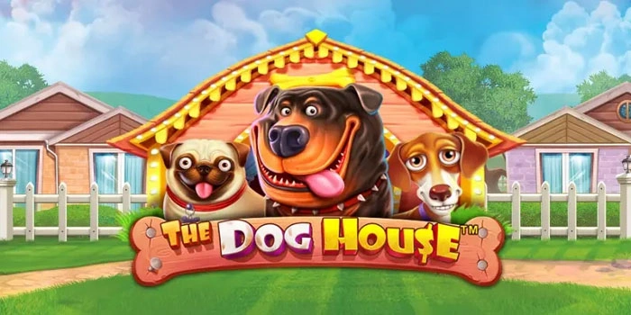 Strategi Slot The Dog House Untuk Kemenangan Besar Konsisten