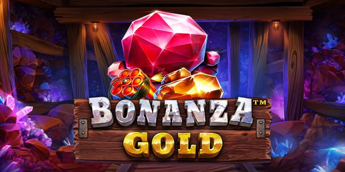 Cara Dapat Maxwin Slot Bonanza Gold Tanpa Harus Modal Besar